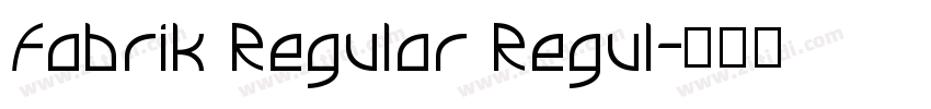 Fabrik Regular Regul字体转换